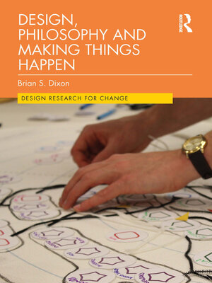cover image of Design, Philosophy and Making Things Happen